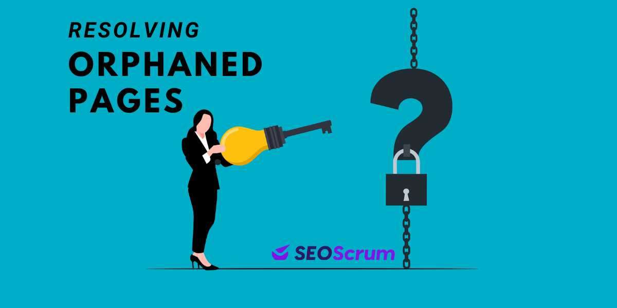 How to Resolving Orphaned Pages for Enhanced SEO?