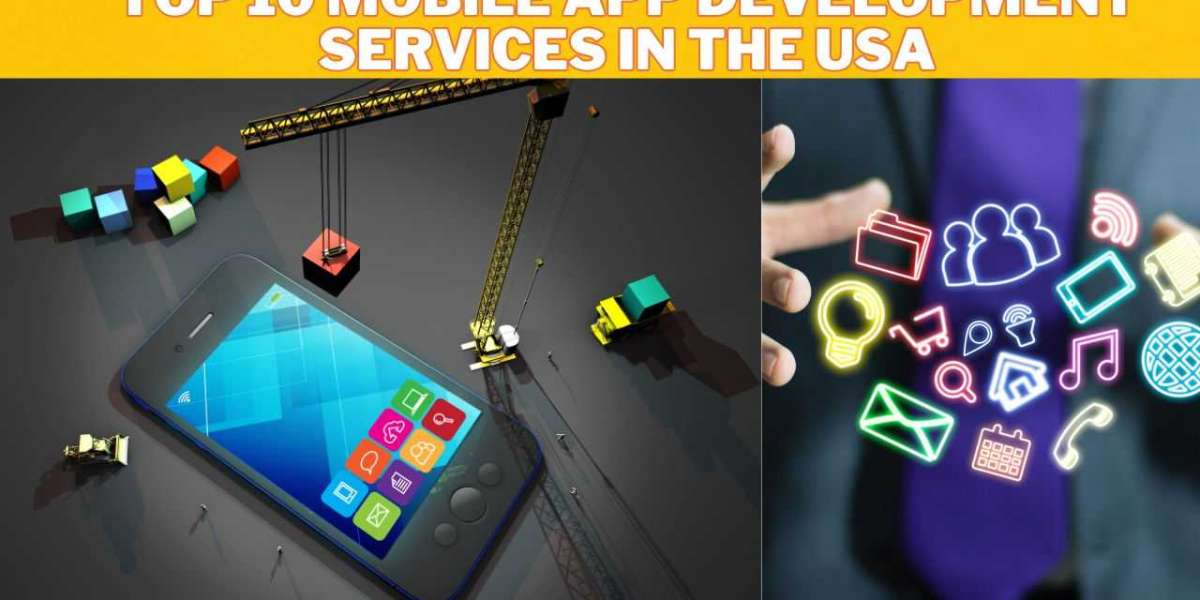 Top 10 Mobile App Development Services in the USA